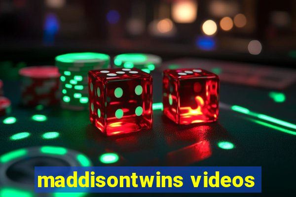 maddisontwins videos